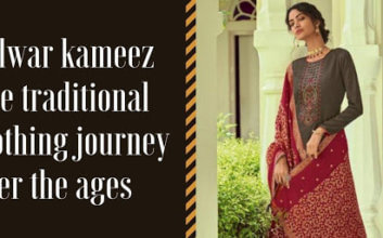 Salwar kameez – the traditional attire’s journey over the ages