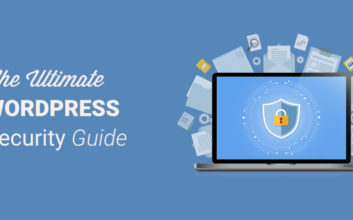 The Ultimate WordPress Security Guide