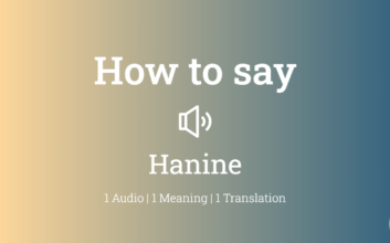 Hanine Pronunciation